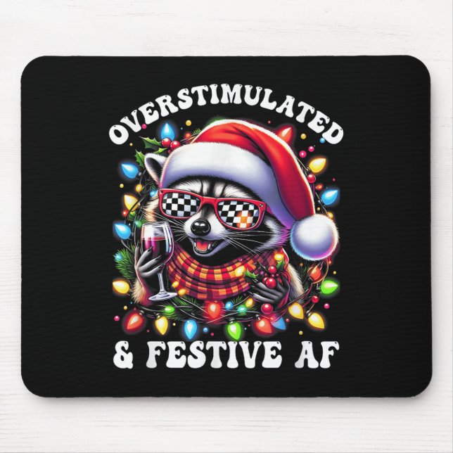 Tapis De Souris Overstimulated And Festive Af Feral Raccoon Lights (Devant)