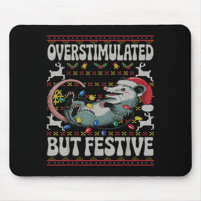 Tapis De Souris Overstimulated But Festive Ossum Christmas Ugly Sw (Devant)