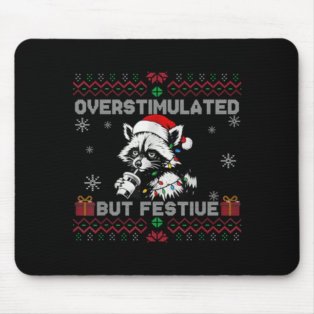 Tapis De Souris Overstimulated But Festive Ossum Ugly Sweater Chri (Devant)