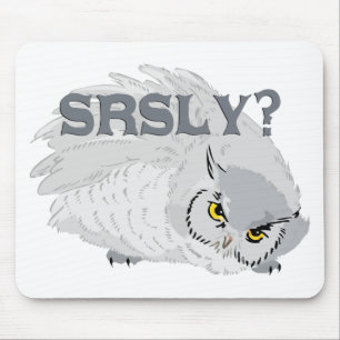 Tapis De Souris Owl SRSLY ?