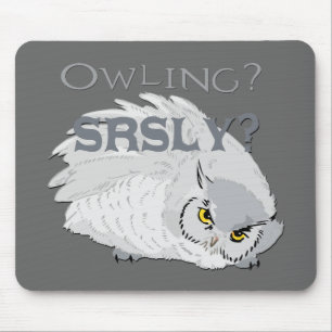 Tapis De Souris Owling Sérieusement