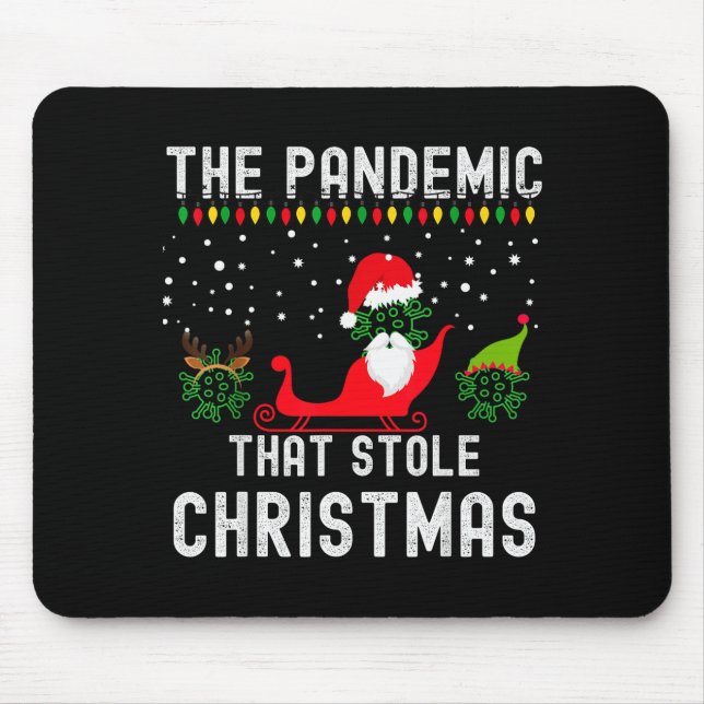 Tapis De Souris Pandemic That Stole Christmas 2020 Ugly Tacky Xmas (Devant)