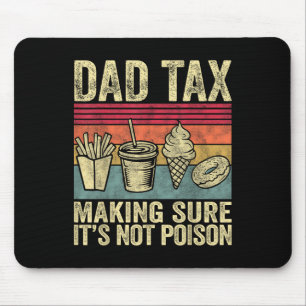 Tapis De Souris Papa Impôt S'Assurer Que Ce N'Est Pas Du Poison Dr