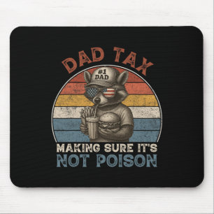 Tapis De Souris Papa Impôt S'assurer que ce n'est pas du poison Dr