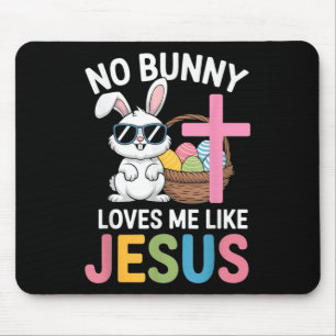 Tapis De Souris Pâques Aucun Lapin M'Aime Comme Jésus Enfants Femm