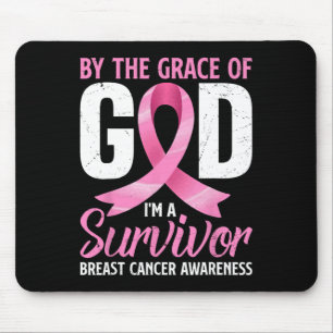 Tapis De Souris Par la grâce Dieu I#39 ; m A Survivor Cancer du se
