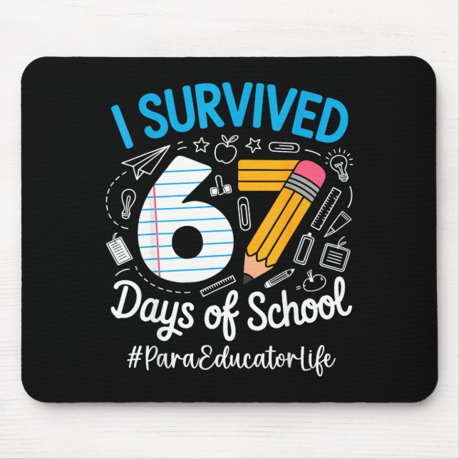 Tapis De Souris Para Educator Survived 67 Days Of School Humor Des (Devant)