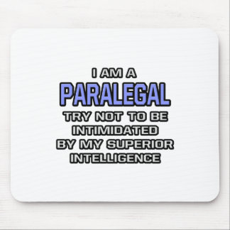 Tapis De Souris Paralegal, blague ... Intelligence supérieure
