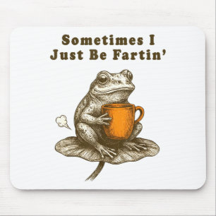 Tapis De Souris Parfois je fais juste que péter, Mème de grenouill
