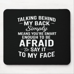 Tapis De Souris Parler derrière mon dos signifie simplement que vo