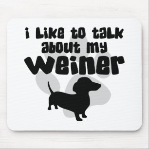 Tapis De Souris Parlez de mon Weiner