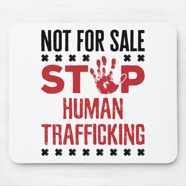 Tapis De Souris Pas à vendre Stop Human Trafic (Devant)
