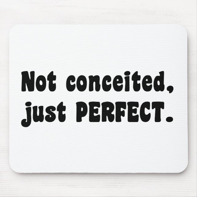 Tapis De Souris Pas Concédé, Juste Parfait (Devant)