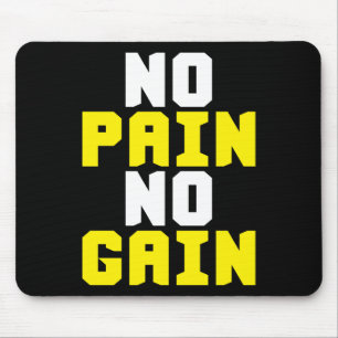 Tapis De Souris Pas de douleur, pas de gain - Gym entraînement Mot