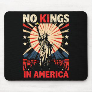 Tapis De Souris Pas de rois en Amérique Anti Trump 3