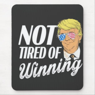 Tapis De Souris Pas fatigué de gagner Trump Maga Jour de l'inaugur