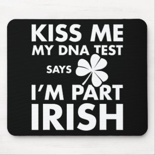 Tapis De Souris Patricks Day Kiss Me Dna Test Dit Part Irish