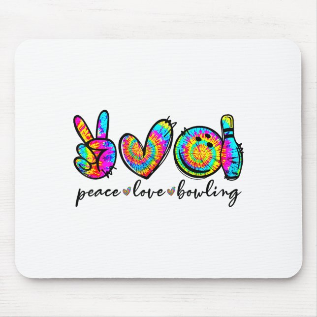 Tapis De Souris Peace Love Bowling Tie Dye Funny Bowling Lovers  (Devant)
