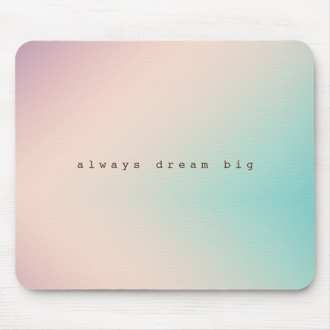 Tapis De Souris Peach Aqua Tie Dye Une citation de rêve inspirante (Devant)