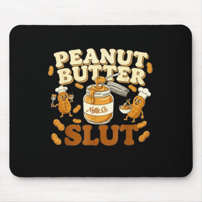 Tapis De Souris Peanut Butter Funny Peanut Butter Lovers Apparel  (Devant)