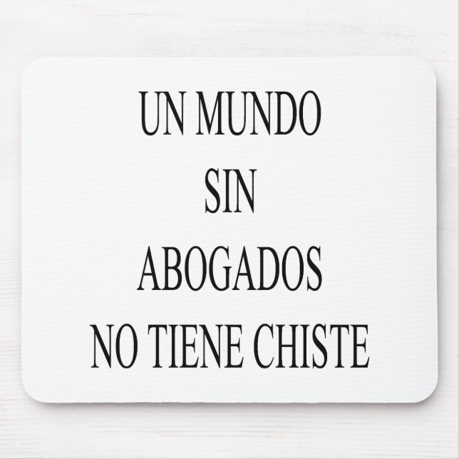 Tapis De Souris Péché Abogados de l'ONU Mundo aucun Tiene Chiste (Devant)