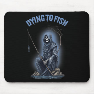 Tapis De Souris Pêche Mourir Pour Pêcher Faucheur Horreur Hallowee