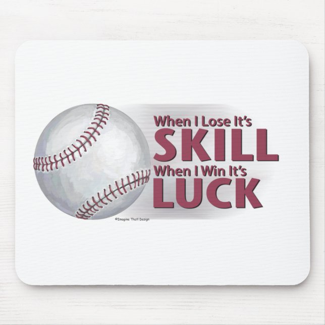 Tapis De Souris Perdre la compétence gagner la chance Baseball (Devant)