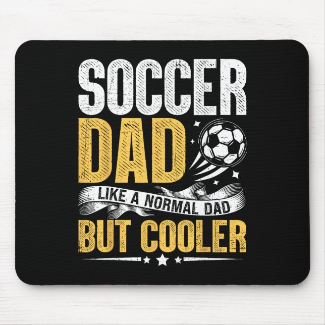 Tapis De Souris Père De Foot Comme Un Père Normal Mais Plus Cool D (Devant)