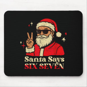 Tapis De Souris Père Noël drôle dit Six Sept 67 Meme Noël Vacances