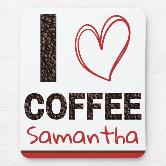 Tapis De Souris Personalized I Love Coffee Custom Name (Devant)