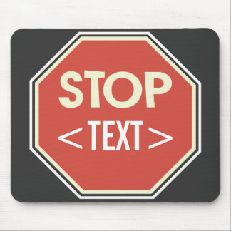 Tapis De Souris Personnaliser ARRÊTER le panneau Conception,<TEXT>