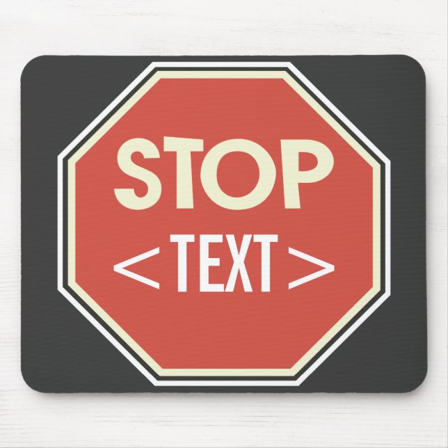 Tapis De Souris Personnaliser ARRÊTER le panneau Conception,<TEXT> (Devant)