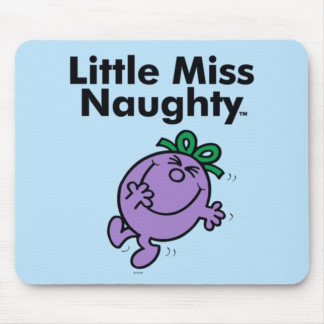 Tapis De Souris Petite Miss | Little Miss Naughty is So Naughty (Devant)