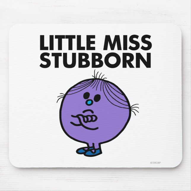 Tapis De Souris Petite Miss Stubborn | Armes croisées (Devant)