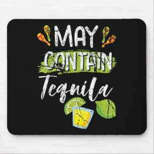 Tapis De Souris Peut Contenir Tequila Shirt Cinco De Mayo Party Dr