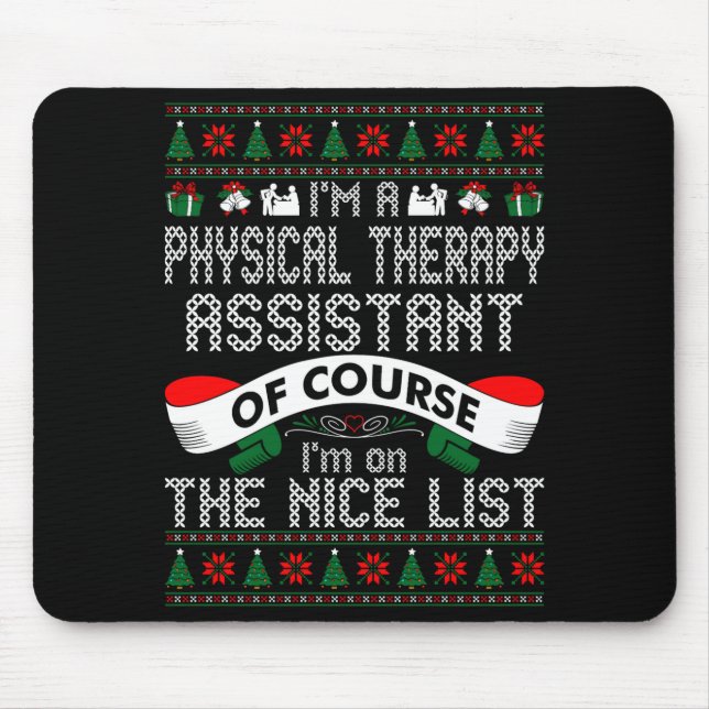 Tapis De Souris Physical Therapy Istant On Nice List Christmas  (Devant)