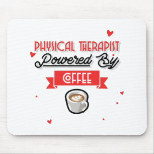 Tapis De Souris Physiothérapeute Propulsé par le Café