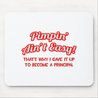 Tapis De Souris Pimpin' Ain't Easy .. Principal