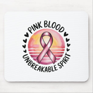 Tapis De Souris Pink Blood Unbreakable Spirit Pink Ribbon Breast C