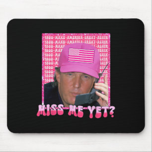 Tapis De Souris Pink Miss Me Pourtant Drôle Trump 2024 Femme-Chemi