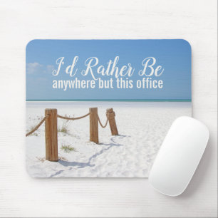 Tapis De Souris Plage que je préfère être