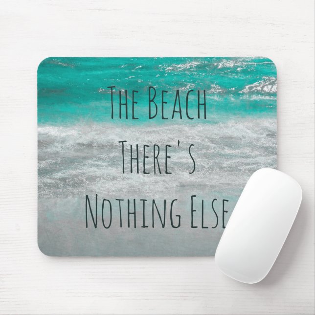 Tapis De Souris Plage Turquoise White Ocean Waves Phrase (Avec souris)