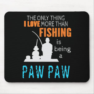 Tapis De Souris Plus que l'amour Pêche Paw Paw Grand-Père spécial 