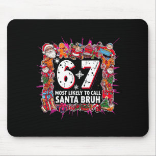Tapis De Souris Plus susceptible d'appeler le Père Noël 6-7 Six Se