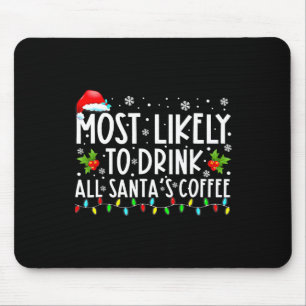 Tapis De Souris Plus susceptible de boire tout le café de Noël du