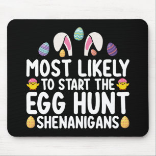Tapis De Souris Plus susceptible de commencer les shenanigans de l