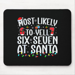 Tapis De Souris Plus susceptible de crier Six Sept À Santa 67 Meme
