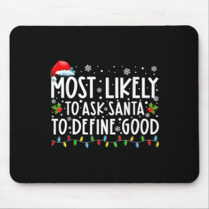 Tapis De Souris Plus susceptible de demander au Père Noël de défin