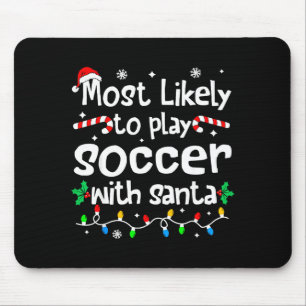 Tapis De Souris Plus susceptible de jouer au football avec Santa C