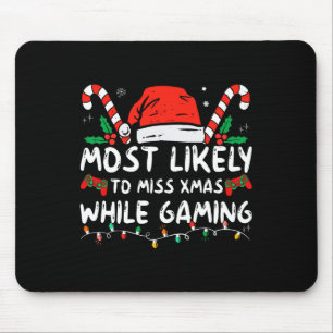 Tapis De Souris Plus susceptible de rater Noël en jouant à Christm